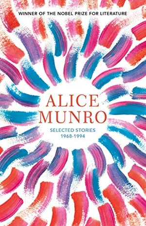 Munro, Alice. Selected Stories: Volume One 1968-1994. Random House UK Ltd, 2021.