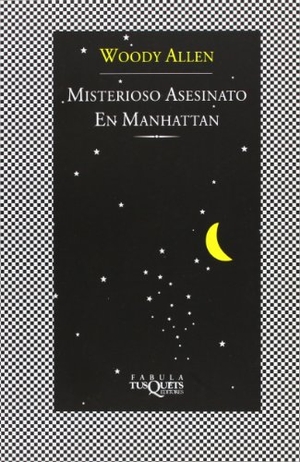 Allen, Woody. Misterioso asesinato en Manhattan. Tusquets Editores, 1995.