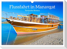 Flussfahrt in Manavgat (Wandkalender 2024 DIN A3 quer), CALVENDO Monatskalender