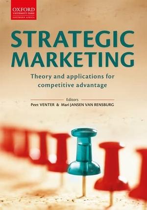 Venter. Strategic Marketing - Theory and Applications for Competitive Advantage. Oxford University Press, 2010.