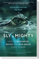 Sly and Mighty