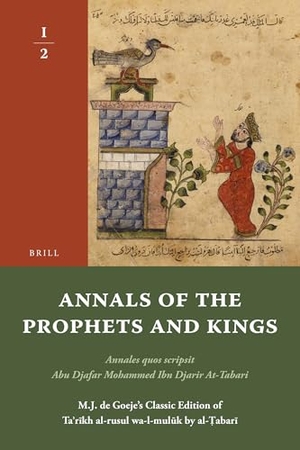 Tabari. Annals of the Prophets and Kings I-2. Brill, 2010.