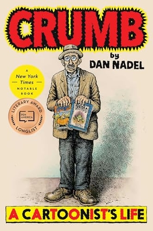 Nadel, Dan. Crumb - A Cartoonist's Life. Scribner Book Company, 2025.