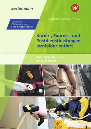 Hein, Michael / Wessing, Nils et al. Kurier-, Express- und Postdienstleistungen lernfeldorientiert: Das Informationsbuch zur Ausbildung - Fachkräfte für KEP-Dienstleistungen - 1. und 2. Ausbildungsjahr Schulbuch. Westermann Berufl.Bildung, 2026.