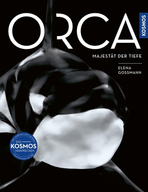 Gossmann, Elena. Orca - Majestät der Tiefe - Eine visuelle Reise in die Welt der Orcas. Wissensfakten anhand von Beispielen der bekanntesten Orcas aller Zeiten.. Franckh-Kosmos, 2026.