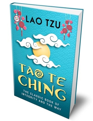 Tzu, Lao. Tao Te Ching (Hardcover Library Edition). General Press, 2021.