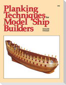 Planking Techniques for Model Ship Builders