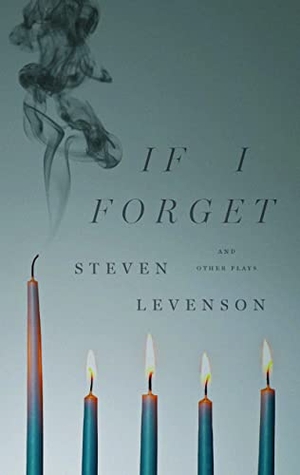 Levenson, Steven. If I Forget and Other Plays. Theatre Communications Group, 2023.