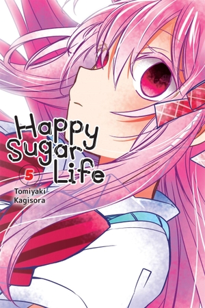 Kagisora, Tomiyaki. Happy Sugar Life, Vol. 5. Yen Press, 2020.