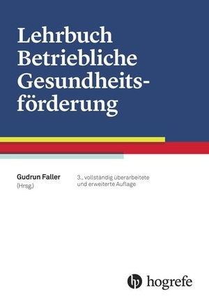 Faller, Gudrun (Hrsg.). Lehrbuch Betriebliche Gesundheitsförderung. Hogrefe AG, 2016.