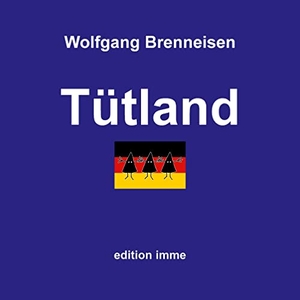Brenneisen, Wolfgang. Tütland. Books on Demand, 2021.