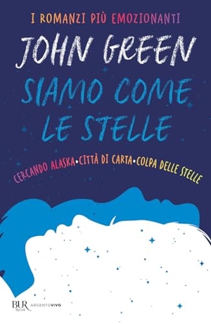 Green, John. Siamo come le stelle. Cercando Alaska-Città di carta-Colpa delle stelle. Rizzoli, 2024.