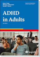 Attention-Deficit/Hyperactivity Disorder in Adults