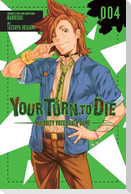 Your Turn to Die: Majority Vote Death Game, Vol. 4
