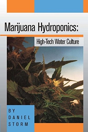 Storm. Marijuana Hydroponics - High-Tech Water Culture. Ronin Publishing (CA), 1993.