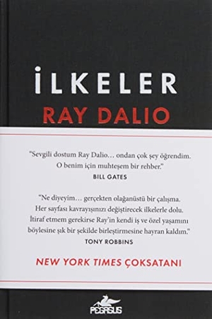 Dalio, Ray. Ilkeler - Hayat-Is Ciltli. Pegasus Yayincilik, 2022.