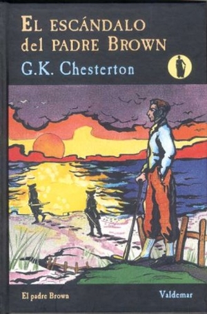 Chesterton, G. K.. El escándalo del padre Brown. Valdemar, 2007.