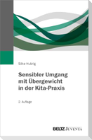 Sensibler Umgang mit Übergewicht in der Kita-Praxis