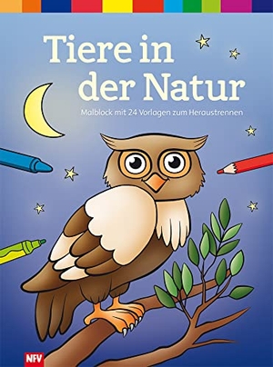 Tiere in der Natur - Malblock mit 24 Vorlagen zum Heraustrennen. Neuer Favorit Verlag, 2022.