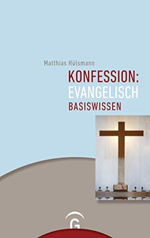 Hülsmann, Matthias. Konfession: evangelisch - Basiswissen. Guetersloher Verlagshaus, 2009.