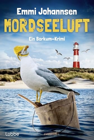 Johannsen, Emmi. Mordseeluft - Ein Borkum-Krimi. Lübbe, 2020.