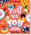 You Be You