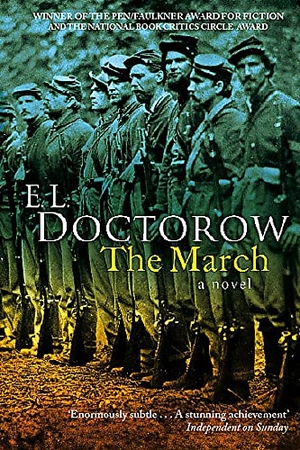 Doctorow, E. L.. The March - A Novel. Little, Brown Book Group, 2006.