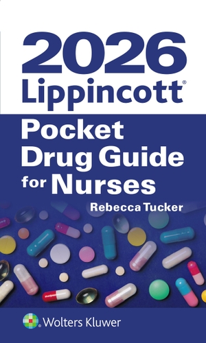 Tucker, Rebecca. 2026 Lippincott Pocket Drug Guide for Nurses. LWW, 2025.