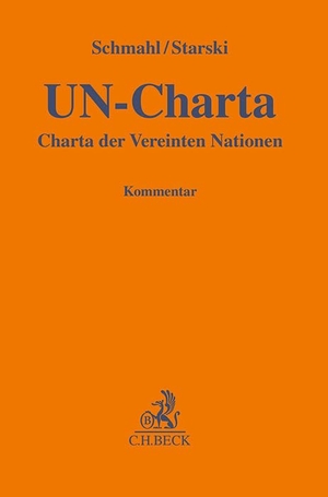 Schmahl, Stefanie / Paulina Starski (Hrsg.). Die Charta der Vereinten Nationen. UN-Charta. C.H. Beck, 2026.