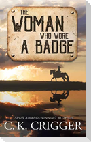 The Woman Who Wore a Badge