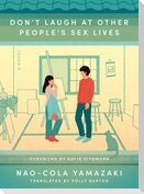 Don't Laugh at Other People's Sex Lives
