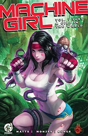 Matts. Machine Girl - Just a Girl in the World. Red 5 Comics, 2021.