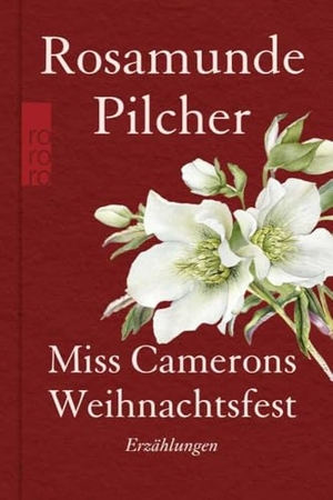 Pilcher, Rosamunde. Miss Camerons Weihnachtsfest. Rowohlt Taschenbuch, 2023.