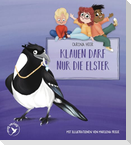 Klauen darf nur die Elster - Pappbilderbuch