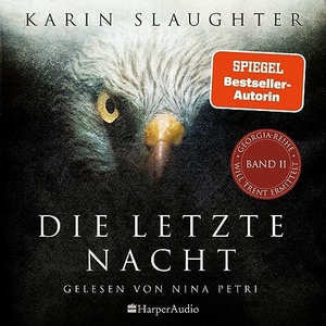 Slaughter, Karin. Die letzte Nacht (ungekürzt) - Thriller. Harper Audio, 2023.