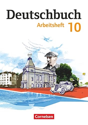 Bowien, Petra / Patzelt, Birgit et al. Deutschbuch Gymnasium 10. Schuljahr - Östliche Bundesländer und Berlin - Arbeitsheft mit Lösungen. Cornelsen Verlag GmbH, 2016.