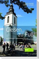 Gießen zu Fuß