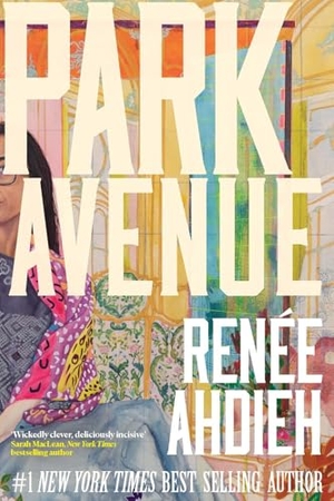 Ahdieh, Renée. Park Avenue. Bedford Square Publishers, 2025.