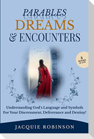 Parables, Dreams & Encounters