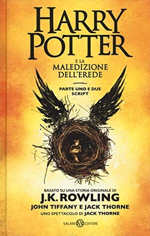 Rowling, Joanne K.. Harry Potter e la maledizione dell'erede - Parte uno e due. Scriptbook. Salani Editore S.p.A., 2019.