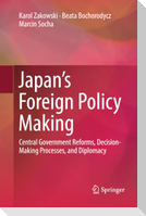 Japan¿s Foreign Policy Making