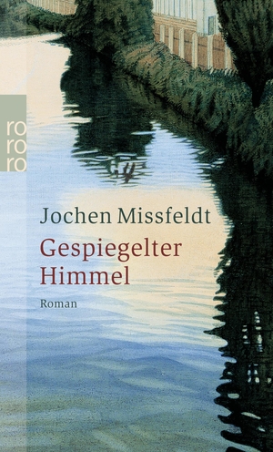 Missfeldt, Jochen. Gespiegelter Himmel - Titanvogeltage. Rowohlt Taschenbuch Verlag, 2004.
