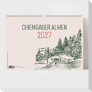 Alm Kalender 2027 - Chiemgauer Alpen | Handgezeichneter Wandkalender mit 12 Almen | Illustrativer Monatskalender, A4 quer