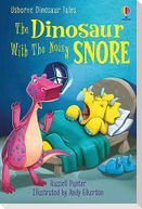 The Dinosaur With the Noisy Snore