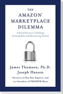 Amazon Marketplace Dilemma: A Brand Executive's Challenge Growing Sales and Maintaining Control