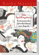 Das Sperlingshaus