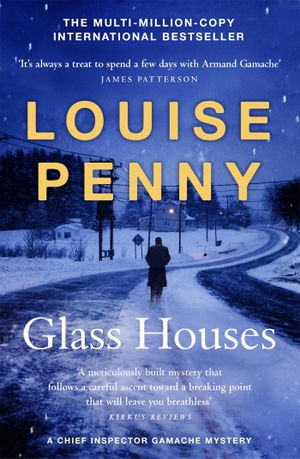 Penny, Louise. Glass Houses - (A Chief Inspector Gamache Mystery Book 13). Hodder And Stoughton Ltd., 2021.