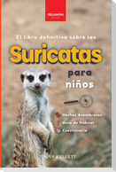 Suricatas El Libro Definitivo para Niños