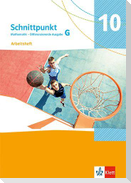 Schnittpunkt Mathematik 10G. Arbeitsheft Klasse 10 (Grundkurs). Differenzierende Ausgabe