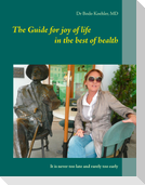 The Guide for joy of life in the best of health